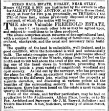 1867 June - Stead Hall Estate Auction in Yorkshire Post. Burley in Wharfedale.