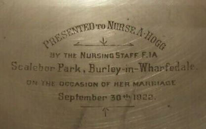 1922 Wedding Present Nurse A Hogg Inscription. Scalebor Park Hospital, Burley in Wharfedale