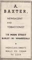 A. Baxter - Newsagent 118 Main Street, Burley in Wharfedale. Advert c1950s.
