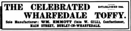 Wharfedale Toffy - Wm Emmott 72 Main Street, Burley in Wharfedale. Advert 1910 Wharfedale & Airedale Observer.