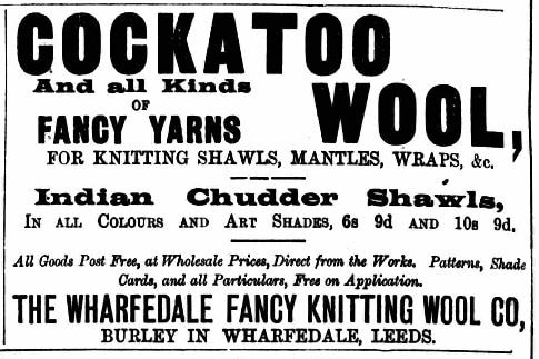 The Wharfedale Fancy Knitting Wool Co.,  Advert for Cockatoo Wools - 1891.